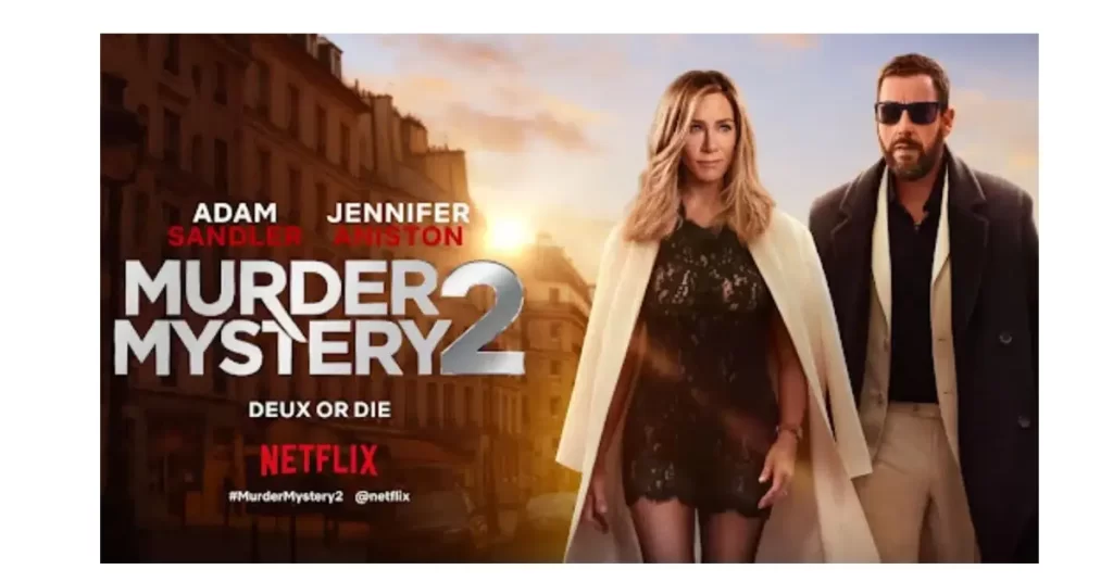 Murder Mystery (2019) & Murder Mystery 2 (2023): A Global Adventure with a Murderous Twist